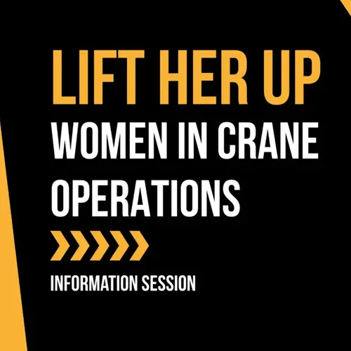 Promotional graphic for the Lift Her Up: Women in Crane Operations information session in Cessnock.